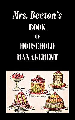Mrs. Beeton's Book of Household Management by Beeton, Isabella