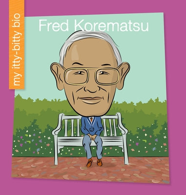 Fred Korematsu by Loh-Hagan, Virginia