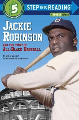 Jackie Robinson and the Story of All-Black Baseball by O'Connor, Jim