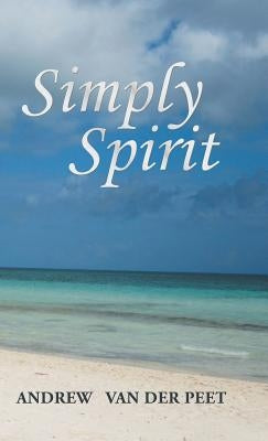 Simply Spirit by Van Der Peet, Andrew