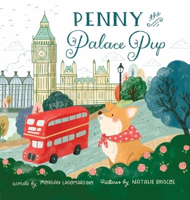 Penny the Palace Pup by Lagomarsino, Morgan