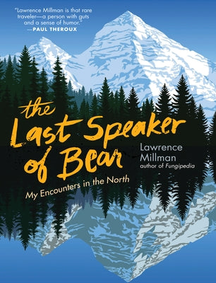 The Last Speaker of Bear by Millman, Lawrence