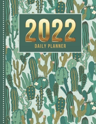 2022 Daily Planner: One Page Per Day Diary / Dated Large 365 Day Journal / Green Desert Cactus - Art Pattern / Date Book With Notes Sectio by Publishing, Bnd Three Six Five