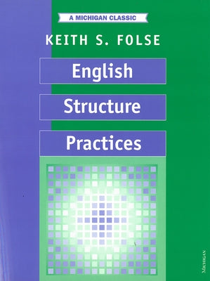 English Structure Practices by Folse, Keith S.