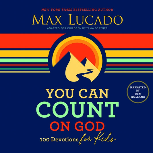 You Can Count on God: 100 Devotions for Kids by 