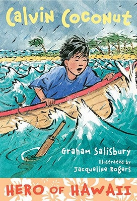 Calvin Coconut: Hero of Hawaii by Salisbury, Graham