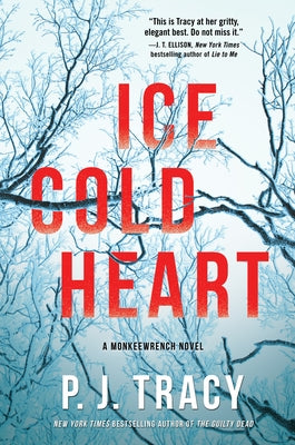 Ice Cold Heart: A Monkeewrench Novel by Tracy, P. J.