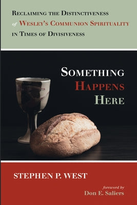 Something Happens Here by West, Stephen P.