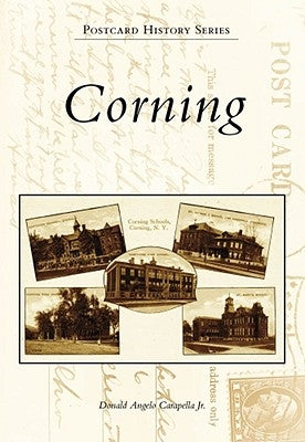 Corning by Carapella Jr, Donald Angelo