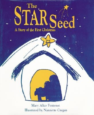 The Star Seed by Fontenot, Mary Alice