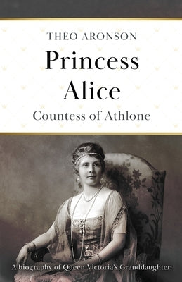 Princess Alice by Aronson, Theo