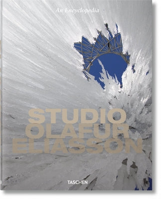 Studio Olafur Eliasson. an Encyclopedia by Taschen