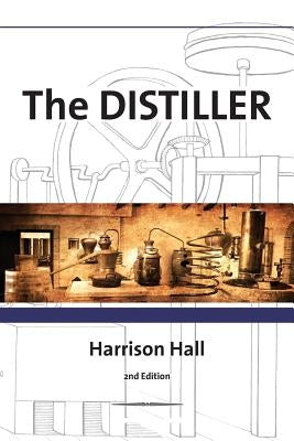 The Distiller by Hall, Harrison