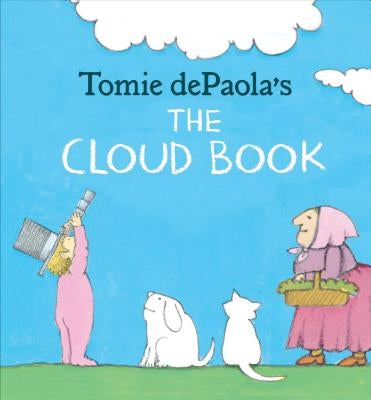 Tomie Depaola's the Cloud Book by dePaola, Tomie