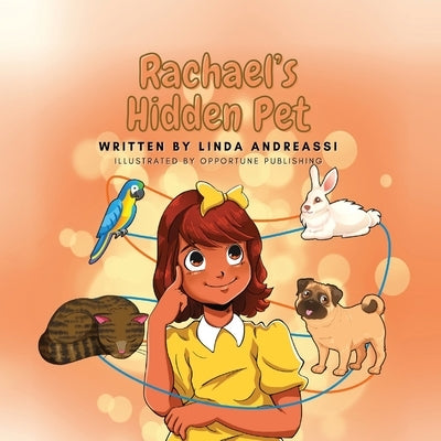 Rachael's Hidden Pet by Andreassi, Linda