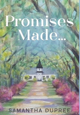 Promises Made... by Dupree, Samantha