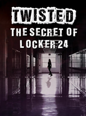 The Secret of Locker 24 by Mara, Wil