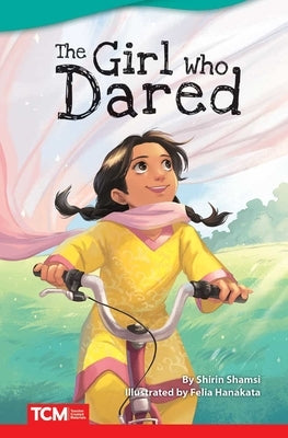 The Girl Who Dared by Shamsi, Shirin