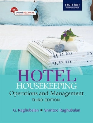 Hotel Housekeeping: Operations and Management 3e (Includes DVD) by Raghubalan, G.