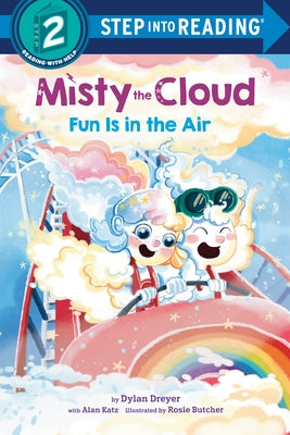 Misty the Cloud: Fun Is in the Air by Dreyer, Dylan