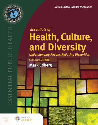 Essentials of Health, Culture, and Diversity: Understanding People, Reducing Disparities by Edberg, Mark