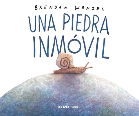 Una Piedra Inmóvil by Wenzel, Brendan