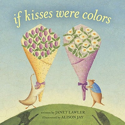 If Kisses Were Colors by Lawler, Janet