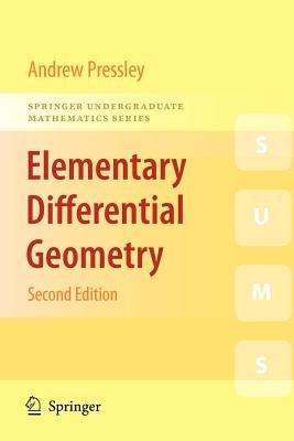 Elementary Differential Geometry by Pressley, A. N.