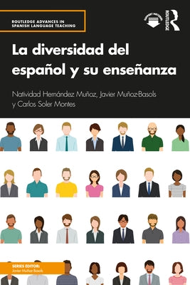 La diversidad del español y su enseñanza by Hern&#225;ndez Mu&#241;oz, Natividad