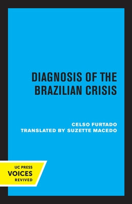 Diagnosis of the Brazilian Crisis by Furtado, Celso