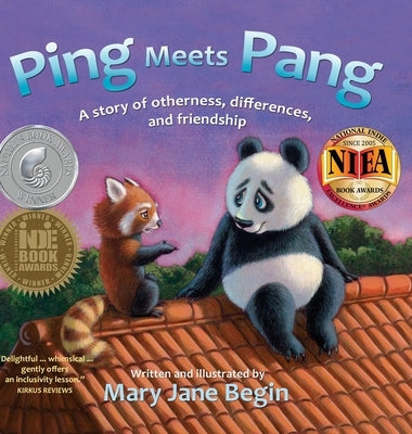 Ping Meets Pang: A story of otherness, differences, and friendship by Begin, Mary Jane