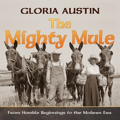 The Mighty Mule by Austin, Gloria