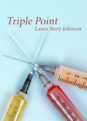 Triple Point by Johnson, Laura Story