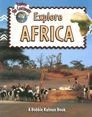 Explore Africa by Kalman, Bobbie