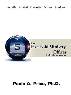 Five-Fold Ministry Officers by Price, Paula A.