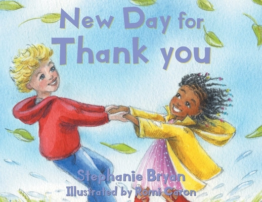 New Day for Thank you by Bryan, Stephanie