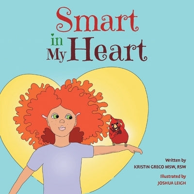 Smart in My Heart by Greco, Kristin