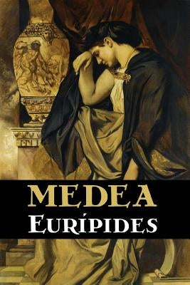 Medea by Euripides