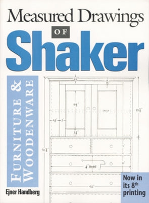 Measured Drawings of Shaker Furniture and Woodenware by Handberg, Ejner