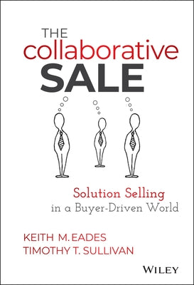 The Collaborative Sale by Eades, Keith M.