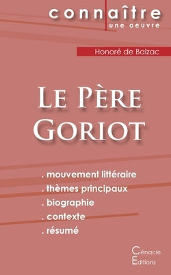 Fiche de lecture Le Père Goriot de Balzac (Analyse littéraire de référence et résumé complet) by de Balzac, Honor&#233;