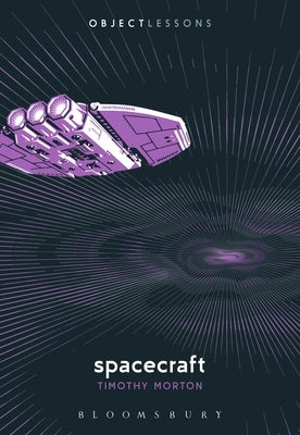 Spacecraft by Morton, Timothy
