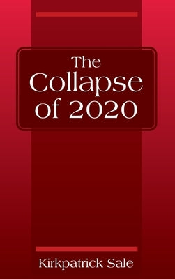 The Collapse of 2020 by Sale, Kirkpatrick