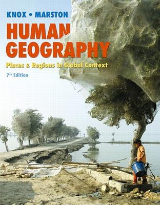 Human Geography: Places and Regions in Global Context by Knox, Paul