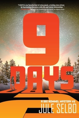 9 Days: A Dee Rommel Mystery by Selbo, Jule