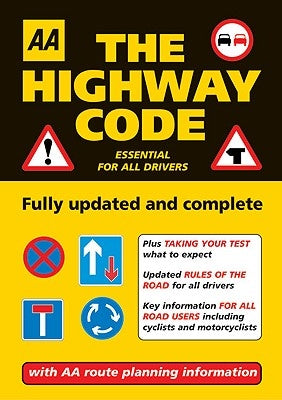 AA: The Highway Code: Essential for All Drivers by AA Publishing