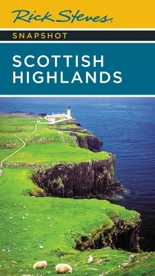 Rick Steves Snapshot Scottish Highlands by Steves, Rick