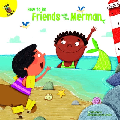 How to Be Friends with This Merman by Savory, Erin