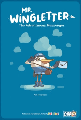 Mr. Wingletter: The Adventurous Messenger by Kali