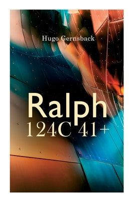 Ralph 124C 41+ by Gernsback, Hugo